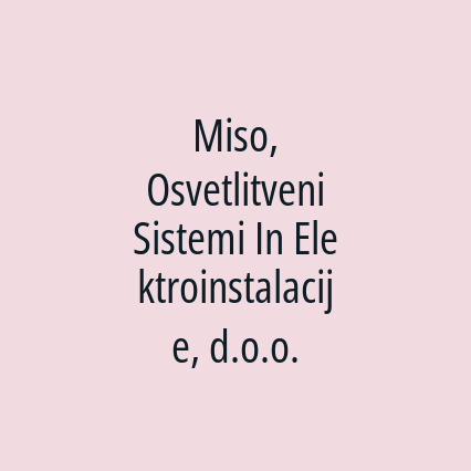 Miso, Osvetlitveni Sistemi In Elektroinstalacije, d.o.o. - Logotip