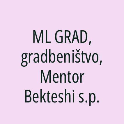 ML GRAD, gradbeništvo, Mentor Bekteshi s.p. - Logotip