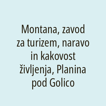 Montana, zavod za turizem, naravo in kakovost življenja, Planina pod Golico - Logotip