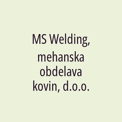 MS Welding, mehanska obdelava kovin, d.o.o. - Logotip