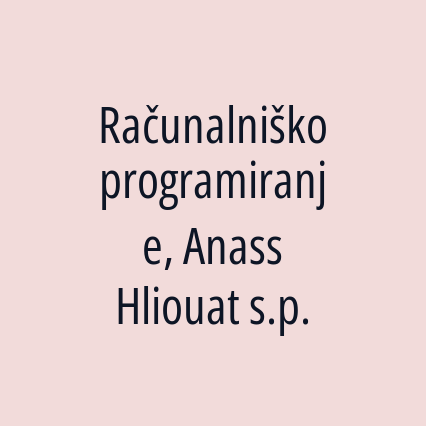 Računalniško programiranje, Anass Hliouat s.p.