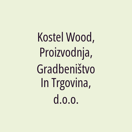 Kostel Wood, Proizvodnja, Gradbeništvo In Trgovina, d.o.o. - Logotip