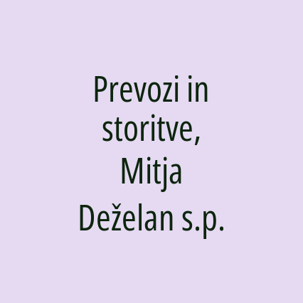 Prevozi in storitve, Mitja Deželan s.p.