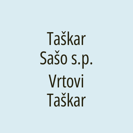 Taškar Sašo s.p. Vrtovi Taškar