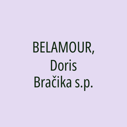 BELAMOUR, Doris Bračika s.p.