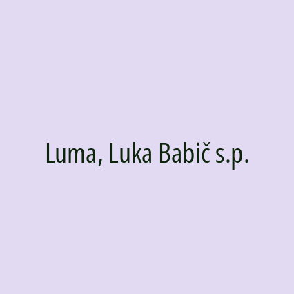 Luma, Luka Babič s.p.