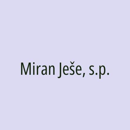 Miran Ješe, s.p.