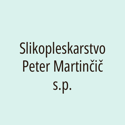 Slikopleskarstvo Peter Martinčič s.p.