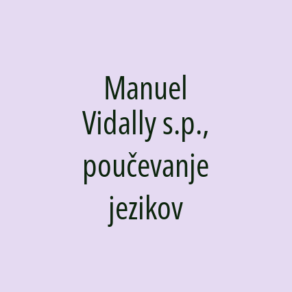 Manuel Vidally s.p., poučevanje jezikov