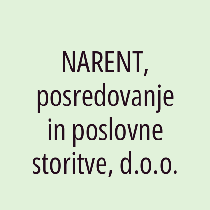 NARENT, posredovanje in poslovne storitve, d.o.o.