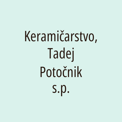 Keramičarstvo, Tadej Potočnik s.p.