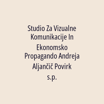 Studio Za Vizualne Komunikacije In Ekonomsko Propagando Andreja Aljančič Povirk s.p.