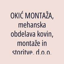 OKIĆ MONTAŽA, mehanska obdelava kovin, montaže in storitve, d.o.o. - Logotip