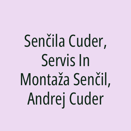 Senčila Cuder, Servis In Montaža Senčil, Andrej Cuder