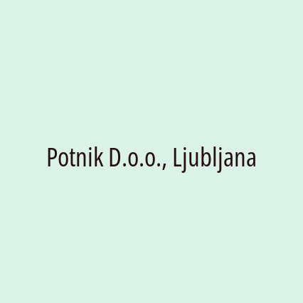 Potnik D.o.o., Ljubljana