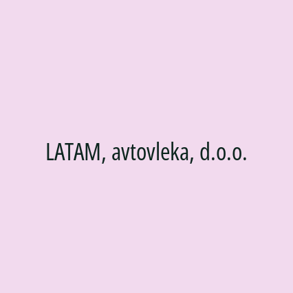 LATAM, avtovleka, d.o.o.