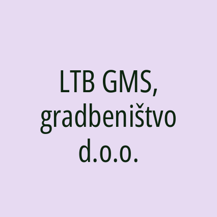 LTB GMS, gradbeništvo d.o.o.