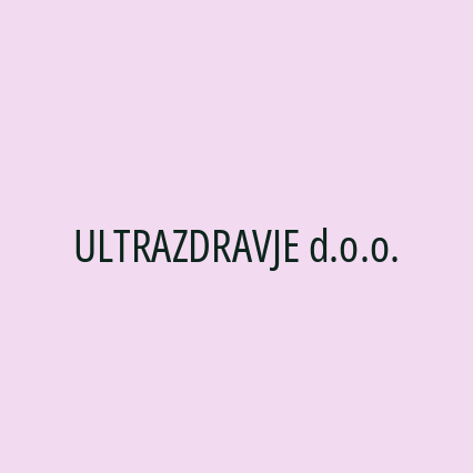 ULTRAZDRAVJE d.o.o.