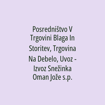 Posredništvo V Trgovini Blaga In Storitev, Trgovina Na Debelo, Uvoz - Izvoz Snežinka Oman Jože s.p. - Logotip