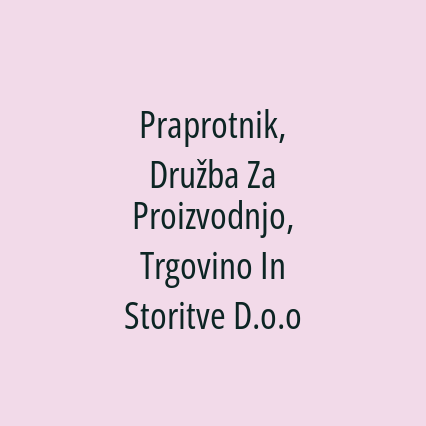 Praprotnik, Družba Za Proizvodnjo, Trgovino In Storitve D.o.o - Logotip