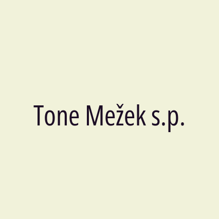 Tone Mežek s.p.