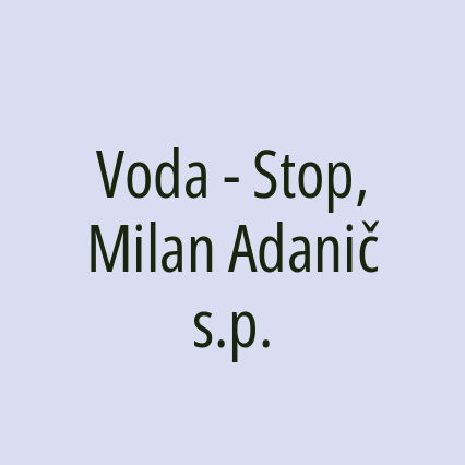 Voda - Stop, Milan Adanič s.p.