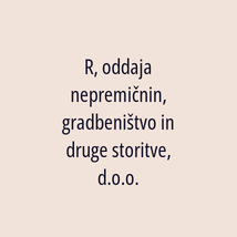 R, oddaja nepremičnin, gradbeništvo in druge storitve, d.o.o. - Logotip