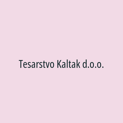 Tesarstvo Kaltak d.o.o.