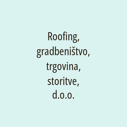 Roofing, gradbeništvo, trgovina, storitve, d.o.o. - Logotip