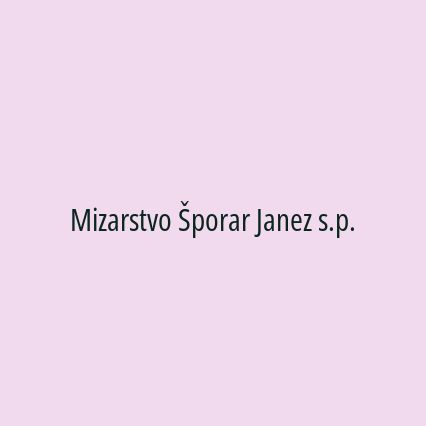 Mizarstvo Šporar Janez s.p.