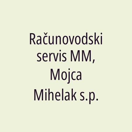 Računovodski servis MM, Mojca Mihelak s.p.