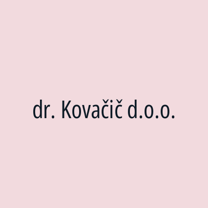 dr. Kovačič d.o.o.