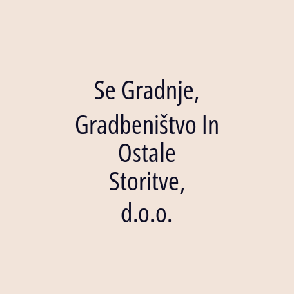 Se Gradnje, Gradbeništvo In Ostale Storitve, d.o.o. - Logotip