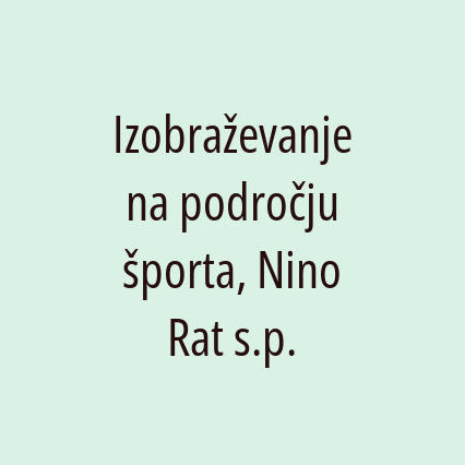 Izobraževanje na področju športa, Nino Rat s.p.