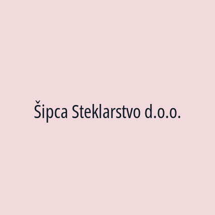 Šipca Steklarstvo d.o.o. - Logotip