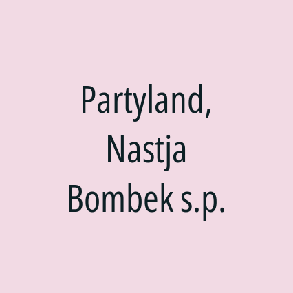 Partyland, Nastja Bombek s.p.