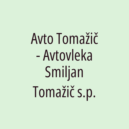 Avto Tomažič - Avtovleka Smiljan Tomažič s.p.