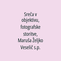 Sreča v objektivu, fotografske storitve, Maruša Željko Veselič s.p. - Logotip