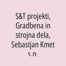 S&T projekti, Gradbena in strojna dela, Sebastjan Kmet s.p. - Logotip