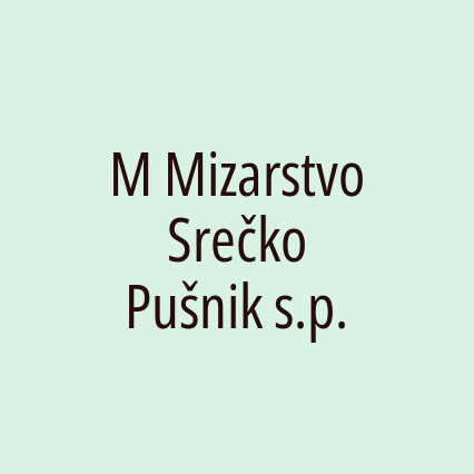 M Mizarstvo Srečko Pušnik s.p.