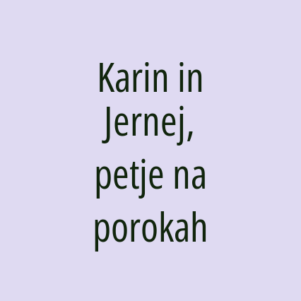 Karin in Jernej, petje na porokah