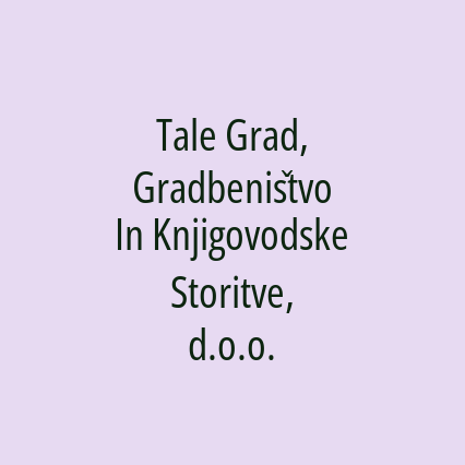 Tale Grad, Gradbeništvo In Knjigovodske Storitve, d.o.o. - Logotip