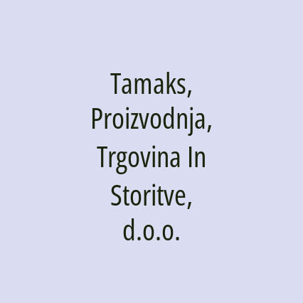 Tamaks, Proizvodnja, Trgovina In Storitve, d.o.o. - Logotip