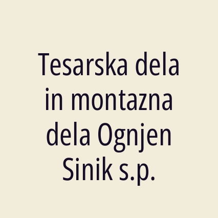 Tesarska dela in montazna dela Ognjen Sinik s.p. - Logotip