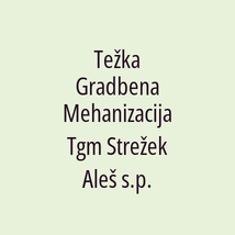 Težka Gradbena Mehanizacija Tgm Strežek Aleš s.p. - Logotip