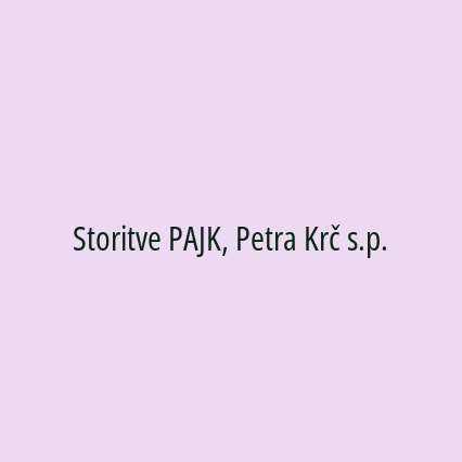 Storitve PAJK, Petra Krč s.p.