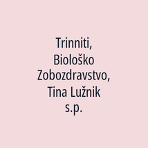 Trinniti, Biološko Zobozdravstvo, Tina Lužnik s.p. - Logotip