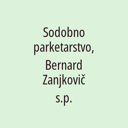 Sodobno parketarstvo, Bernard Zanjkovič s.p.