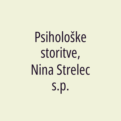 Psihološke storitve, Nina Strelec s.p.