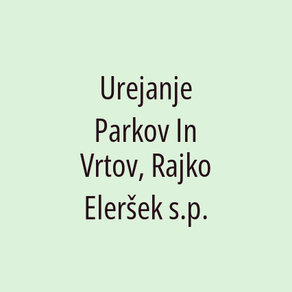 Urejanje Parkov In Vrtov, Rajko Eleršek s.p. - Logotip